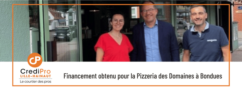 Financement obtenu pour la Pizzeria des Domaines à Bondues